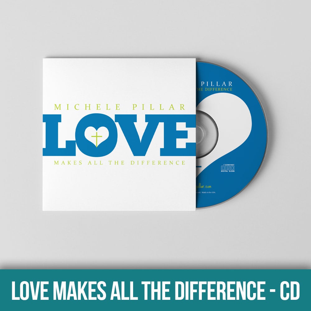 Love Makes All The Difference (CD) | Michele Pillar